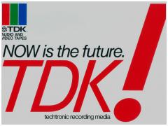 TDK! Now is the future.